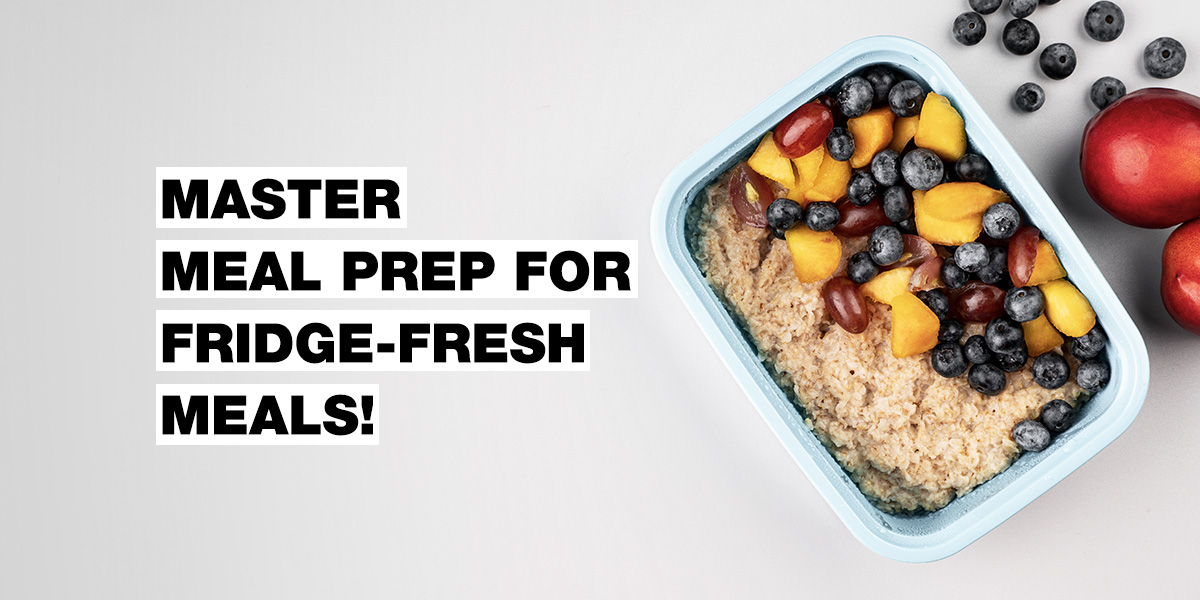 How to meal prep and keep your meals fresh in the fridge!