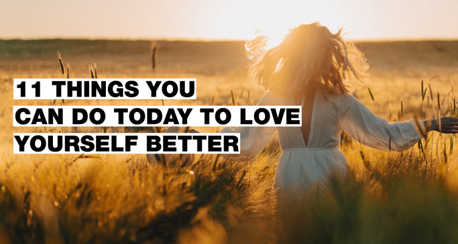 Sebeláska - starej se o sebe s láskou. 11 malých věcí, které můžeš pro sebe udělat každý den